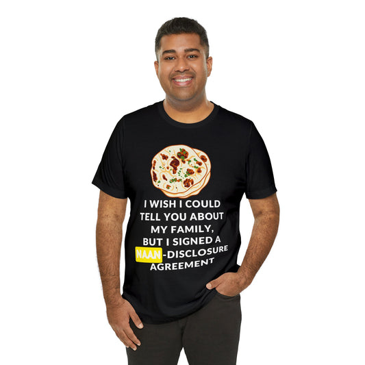 Naan Disclosure Agreement - Soft Cotton Tee for birthdays and celebrations, Gift for friends and family, Multiple Options by clothezy.com in Black Size Small - Buy Now